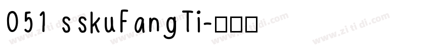 051 sskuFangTi字体转换